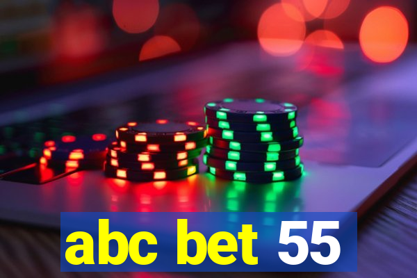 abc bet 55